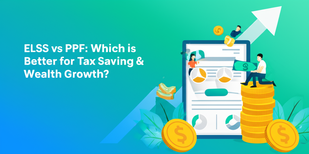 ELSS vs PPF: Which is Better for Tax Saving & Wealth Growth?